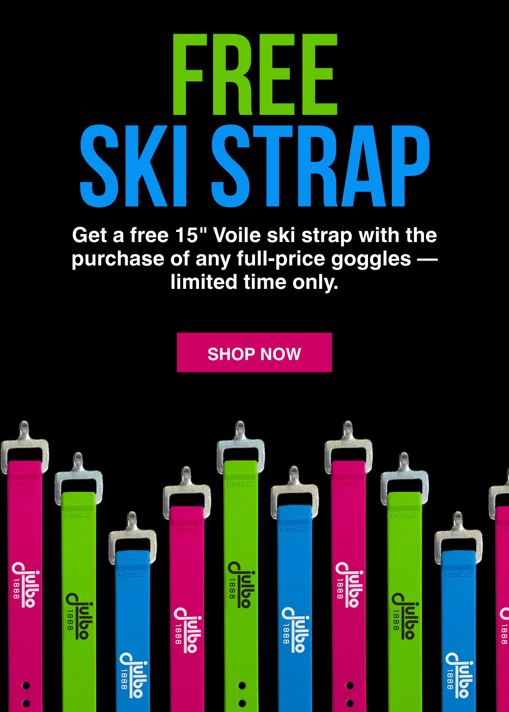 Promotional ad offering a free 15 Voile ski strap with any full-price goggle purchase, featuring bright pink and green ski straps at the bottom.