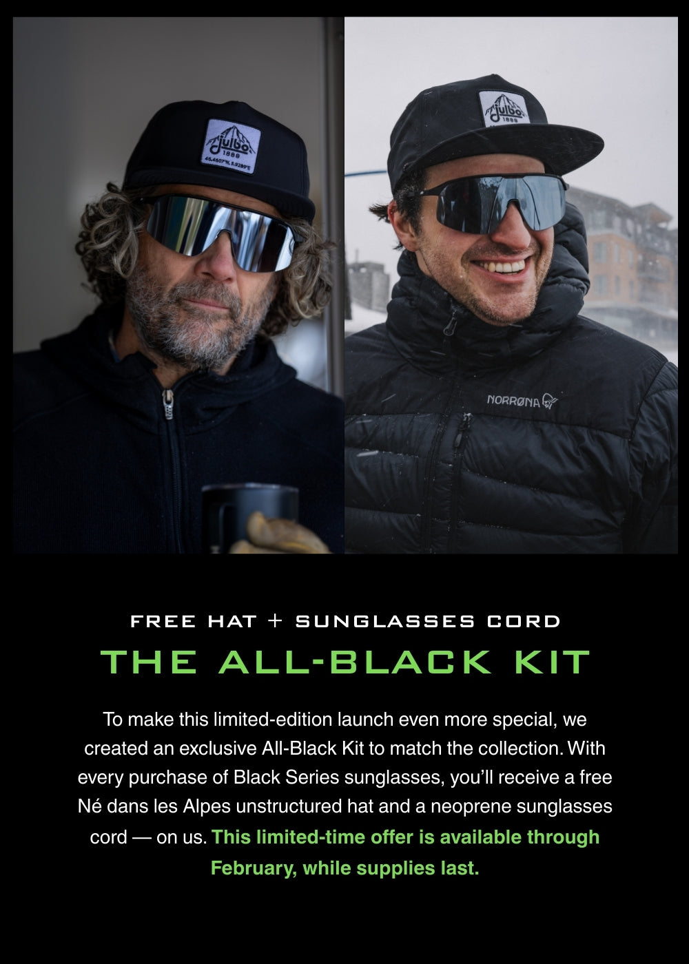 Two men wearing black sunglasses, black hats, and outdoor jackets are featured in a promotional image for a limited-edition sunglasses kit offer.