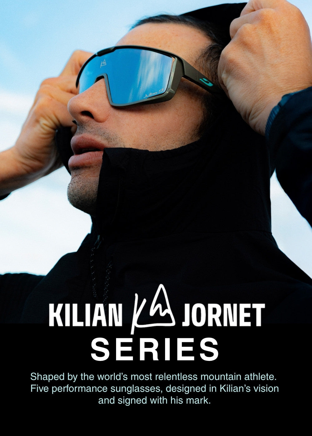 Photo of Julbo athlete Kilian Jornet wearing the Kilian Jornet Fury sunglasses in the mountains, with copy announcing the launch of the Kilian Jornet sunglass series.