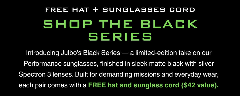 Promotional ad for Julbo’s Black Series sunglasses, highlighting a free hat and sunglass cord offer with purchase, in green and white text on a black background.